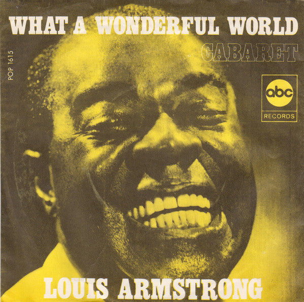 Louis Armstrong : What A Wonderful World / Cabaret (7", Single, RE)