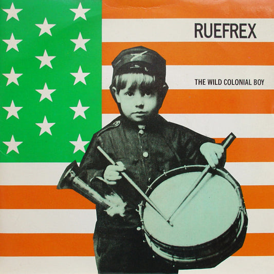 Ruefrex : The Wild Colonial Boy (7", Single, RE)
