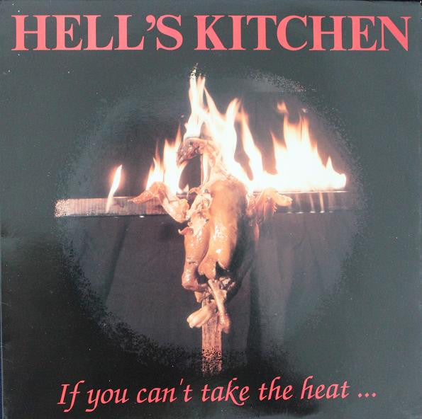 Hell's Kitchen : If You Can't Take The Heat... (LP, Album)
