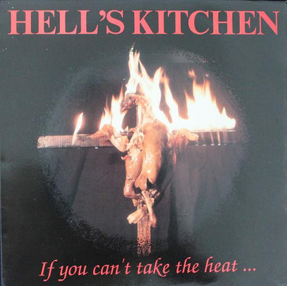 Hell's Kitchen : If You Can't Take The Heat... (LP, Album)