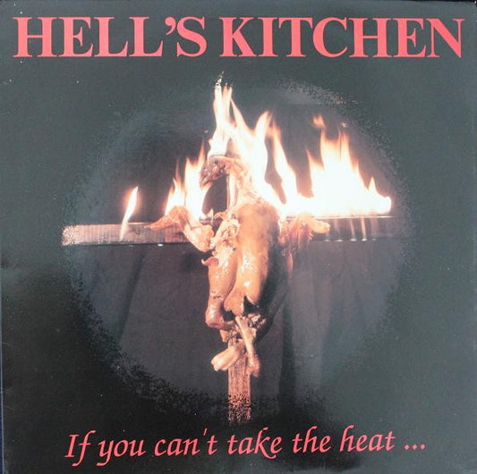 Hell's Kitchen : If You Can't Take The Heat... (LP, Album)