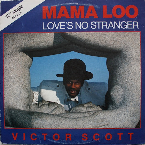 Victor Scott : Mama Loo / Love's No Stranger (12")