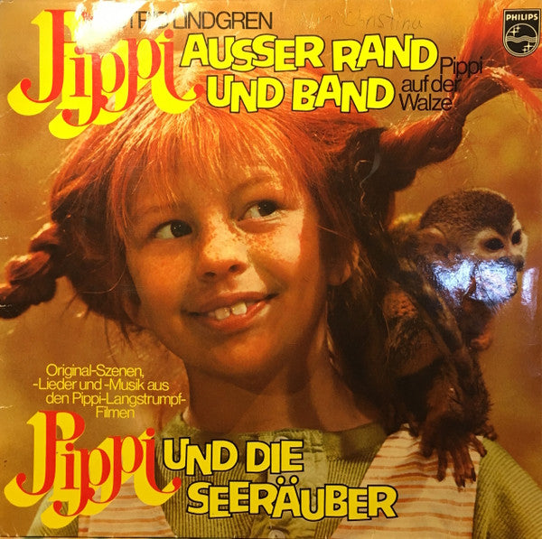 Astrid Lindgren : Pippi Ausser Rand Und Band (Pippi Auf Der Walze) / Pippi Und Die Seeräuber (LP, Club)