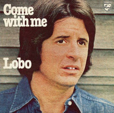 Lobo (3) : Come With Me (LP, Album)