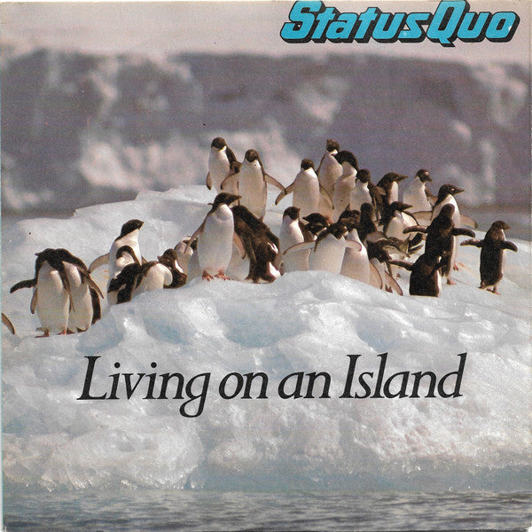Status Quo : Living On An Island (7", Single)