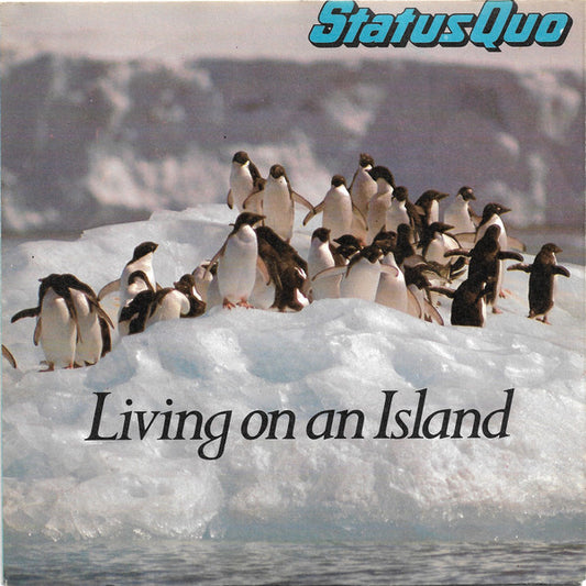 Status Quo : Living On An Island (7", Single)
