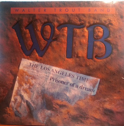 Walter Trout Band : Prisoner Of A Dream (LP, Album)
