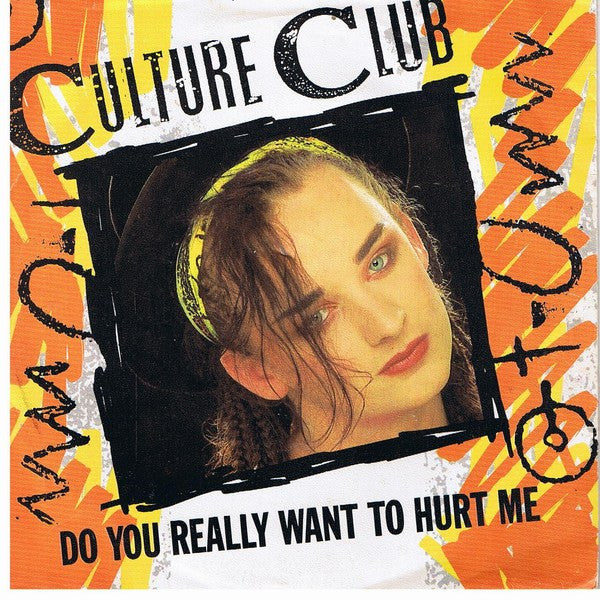 Culture Club : Do You Really Want To Hurt Me (7", Single)