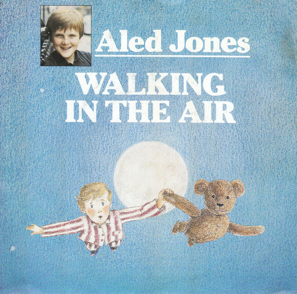 Aled Jones : Walking In The Air (7", Single)