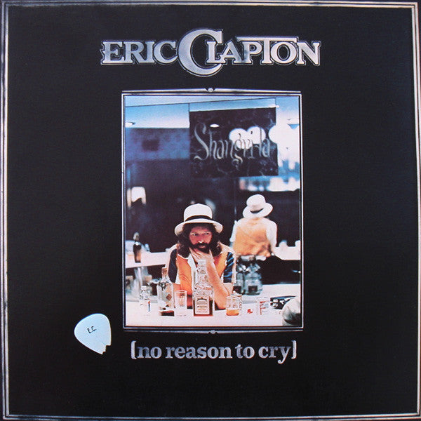 Eric Clapton : No Reason To Cry (LP, Album)