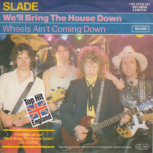 Slade : We'll Bring The House Down (7", Single)
