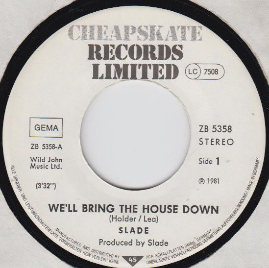 Slade : We'll Bring The House Down (7", Single)