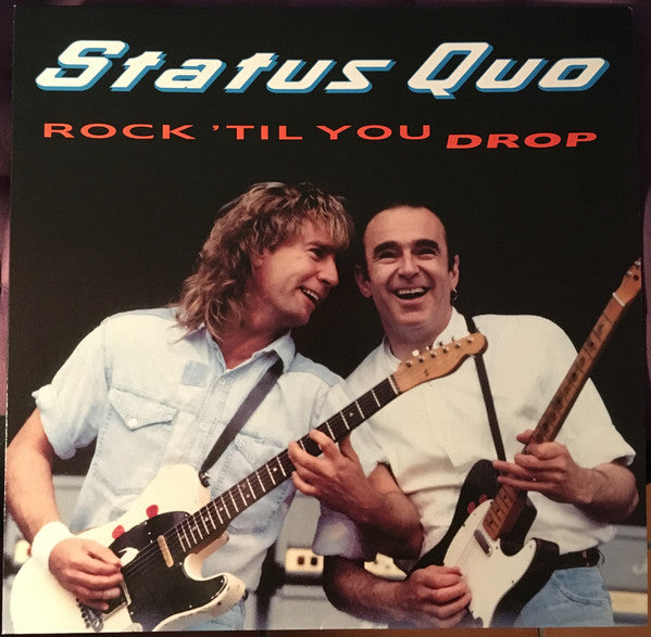 Status Quo : Rock 'Til You Drop (LP, Album)