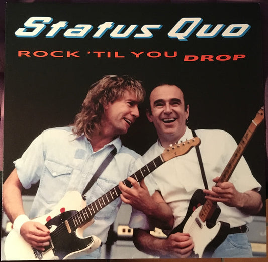 Status Quo : Rock 'Til You Drop (LP, Album)