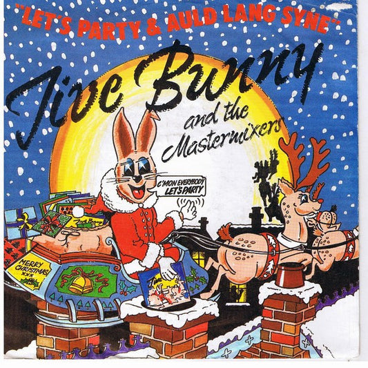 Jive Bunny And The Mastermixers : Let's Party / Auld Lang Syne (7", Single)