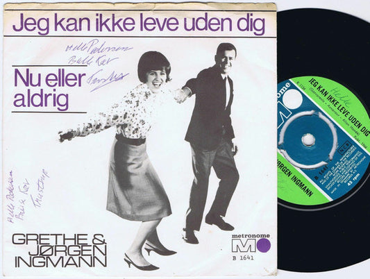 Grethe & Jørgen Ingmann : Jeg Kan Ikke Leve Uden Dig (7", Single, 3 p)