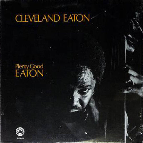 Cleveland Eaton : Plenty Good Eaton (LP, Album, Quad)