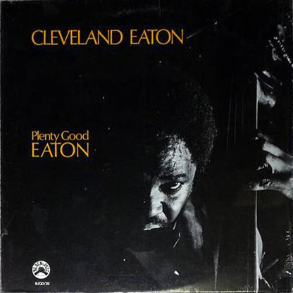 Cleveland Eaton : Plenty Good Eaton (LP, Album, Quad)