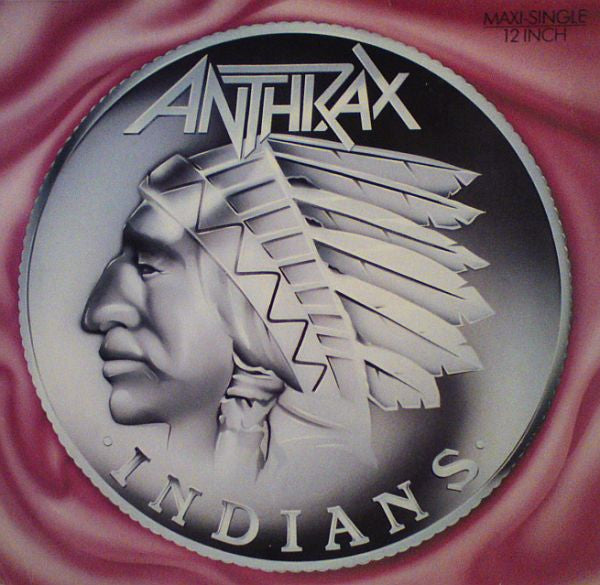 Anthrax : Indians (12", Maxi)