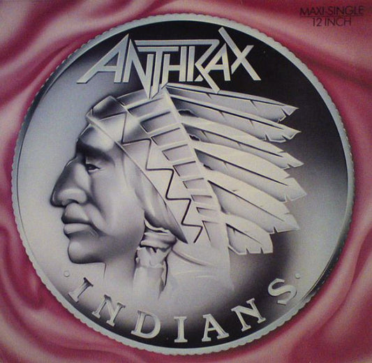 Anthrax : Indians (12", Maxi)
