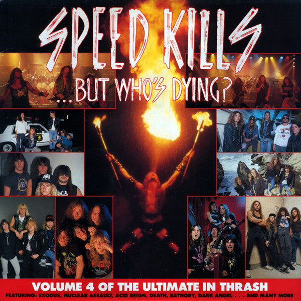 Various : Speed Kills...But Who's Dying? Volume 4 Of The Ultimate In Thrash (2xLP, Comp)