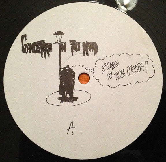 Gangsters In The Mood : Shez-In-The-House (12")