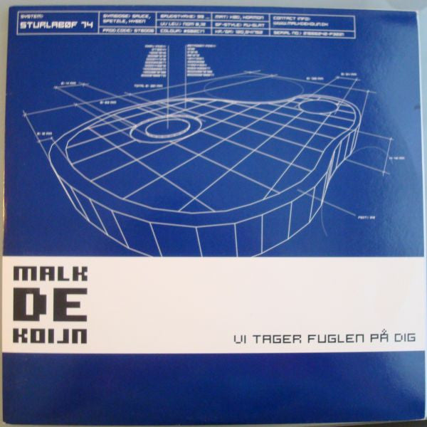 Malk De Koijn : Vi Tager Fuglen På Dig (12")