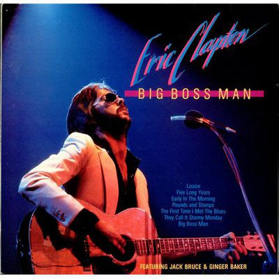 Eric Clapton Featuring Jack Bruce & Ginger Baker : Big Boss Man (LP, Comp)