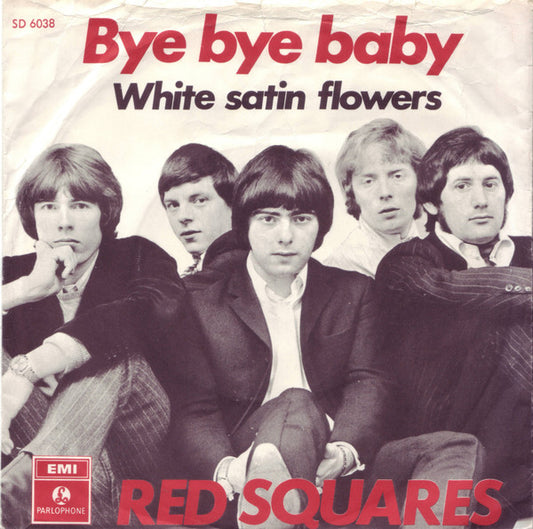 The Red Squares : Bye Bye Baby (7", Single)
