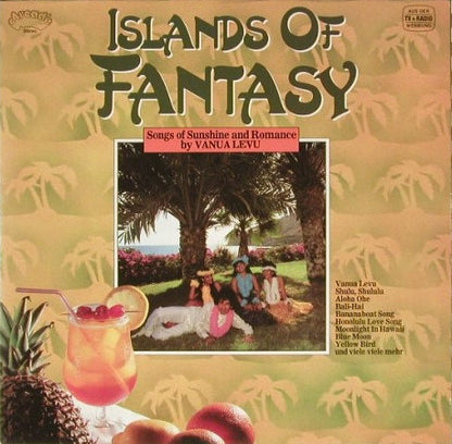 Vanua Levu : Islands Of Fantasy (Songs Of Sunshine And Romance By Vanua Levu) (LP, Comp)