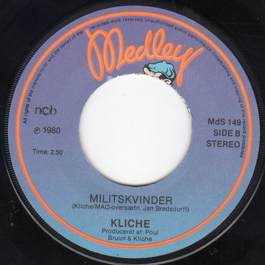 Kliche (2) : Aldrig Mere / Militskvinder (7")