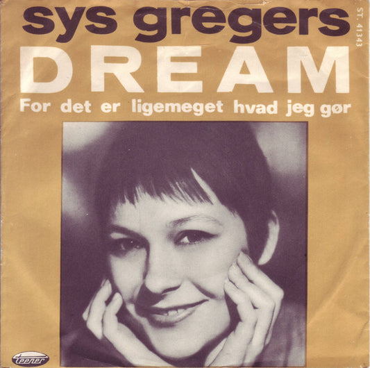 Sys Gregers : Dream (7", Single, Pus)