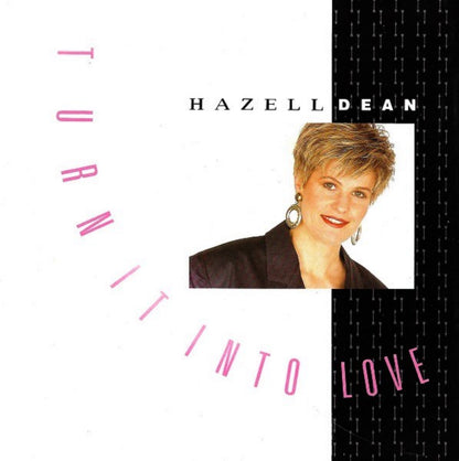 Hazell Dean : Turn It Into Love (7", Single)