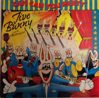 Jive Bunny And The Mastermixers : Can Can You Party (12")