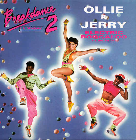 Ollie & Jerry* : Electric Boogaloo (Dance Mix) (12")
