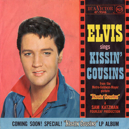 Elvis Presley : Kissin' Cousins (7", Single)