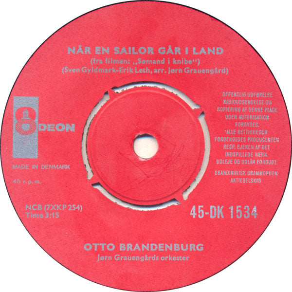 Otto Brandenburg : Når En Sailor Går I Land / Susanne, Birgitte Og Hanne (7")