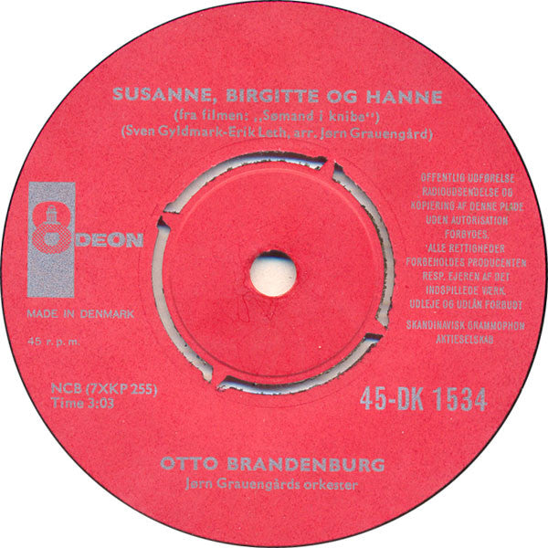 Otto Brandenburg : Når En Sailor Går I Land / Susanne, Birgitte Og Hanne (7")
