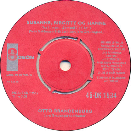 Otto Brandenburg : Når En Sailor Går I Land / Susanne, Birgitte Og Hanne (7")