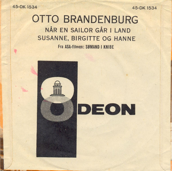 Otto Brandenburg : Når En Sailor Går I Land / Susanne, Birgitte Og Hanne (7")