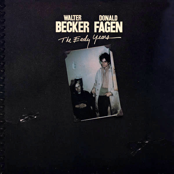 Walter Becker, Donald Fagen : The Early Years (LP, Album, RE)