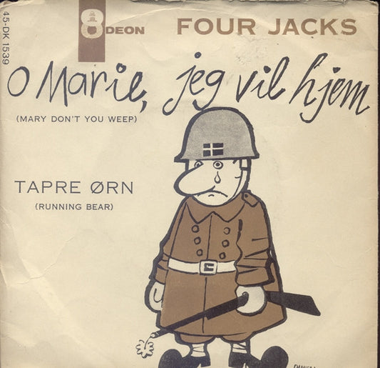 Four Jacks : O Marie, Jeg Vil Hjem (7", RE)