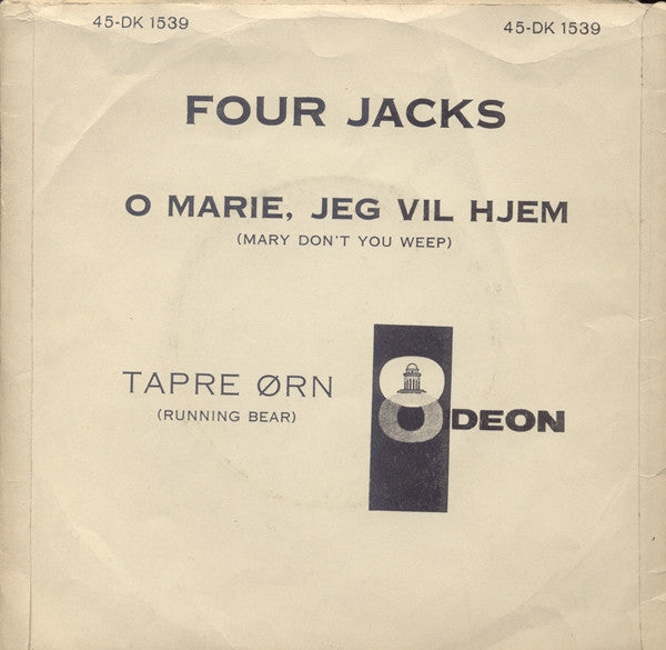 Four Jacks : O Marie, Jeg Vil Hjem (7", RE)