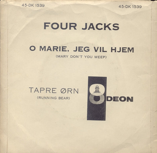 Four Jacks : O Marie, Jeg Vil Hjem (7", RE)