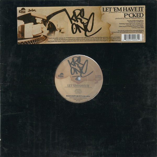 KRS-One : Let 'Em Have It / F*cked (12")