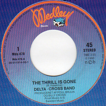 Delta-Cross Band : The Thrill Is Gone (7", Single)