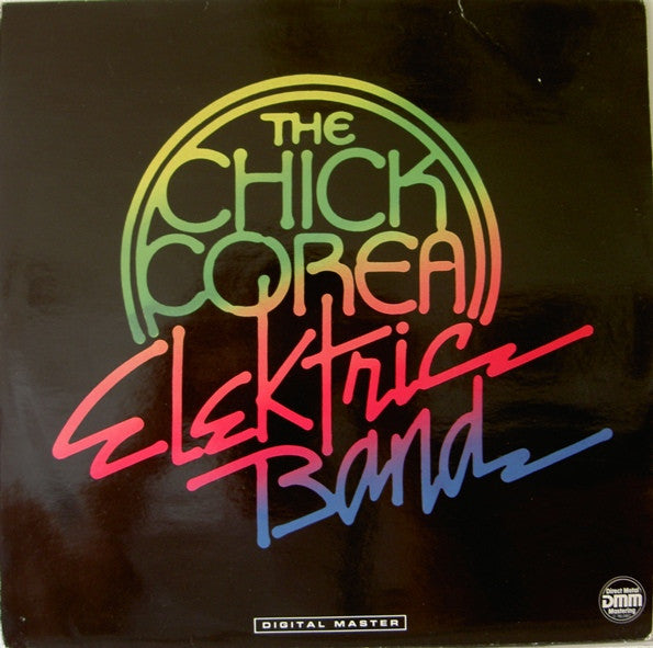 The Chick Corea Elektric Band : The Chick Corea Elektric Band (LP, Album)