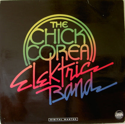 The Chick Corea Elektric Band : The Chick Corea Elektric Band (LP, Album)