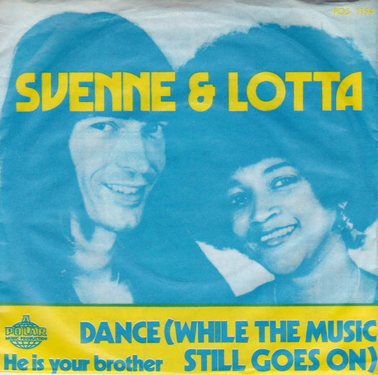 Svenne & Lotta : Dance (While The Music Still Goes On) (7", Single)