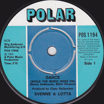 Svenne & Lotta : Dance (While The Music Still Goes On) (7", Single)